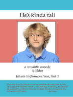 He's kinda tall: Julian's Sophomore Year Part 2