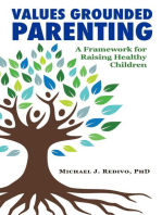 Values Grounded Parenting: A Framework for Raising Healthy Children