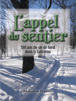 L'appel du sentier: 100 ans de ski de fond dans la Gatineau