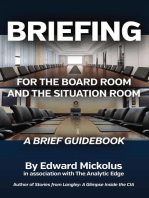 Briefing for the Board Room and the Situation Room