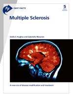 Fast Facts: Multiple Sclerosis: A New Era of Disease Modification and Treatment