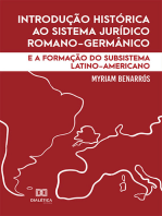 Introdução histórica ao sistema jurídico romano-germânico:  e a formação do subsistema latino-americano