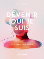 Devenir qui je suis: UN VOYAGE AU CŒUR DE L’ÊTRE