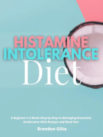 Histamine Intolerance Diet: A Beginner's 3-Week Step-by-Step to Managing Histamine Intolerance, With Recipes and Meal Plan