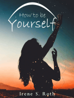 How to Be Yourself