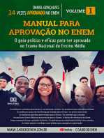 Manual para aprovação no ENEM: o guia prático e eficaz para ser aprovado no Exame Nacional do Ensino Médio – Volume 1