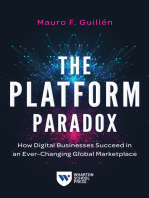 The Platform Paradox: How Digital Businesses Succeed in an Ever-Changing Global Marketplace