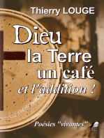 Dieu, la Terre, un café et l'addition !: Recueil de poésie