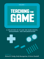 Teaching the Game: A collection of syllabi for game design, development, and implementation, Vol. 1