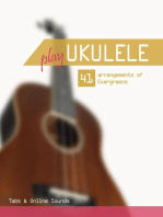 Play Ukulele - 41 arrangements of Evergreens - Tabs & Online Sounds: Play Ukulele