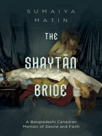 The Shaytan Bride: A Bangladeshi Canadian Memoir of Desire and Faith