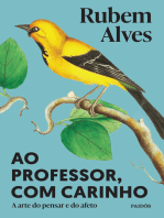 Ao professor, com carinho: A arte do pensar e do afeto