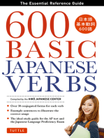 600 Basic Japanese Verbs: The Essential Reference Guide: Learn the Japanese Vocabulary and Grammar You Need to Learn Japanese and Master the JLPT