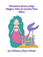 Miranda la Sirena y Algo Mágico: Libro de Cuentos Para Niños