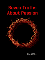 Seven Truths About Passion