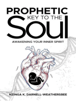 Prophetic Key to the Soul: Awakening Your Inner Spirit