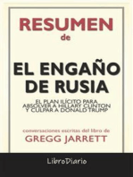 El Engaño De Rusia: El Plan Ilícito Para Absolver A Hillary Clinton Y Culpar A Donald Trump de Gregg Jarrett: Conversaciones Escritas