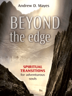 Beyond the Edge: Spiritual transitions for adventurous souls