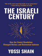 The Israeli Century: How the Zionist Revolution Changed History and Reinvented Judaism