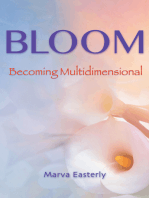 Bloom: Becoming Multidimensional