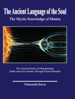 The Ancient Language of the Soul: the Mystic Knowledge of Mantra: The Mystic Knowledge of Mantra