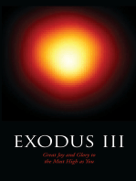 Exodus Iii: Great Joy and Glory to the Most High as You