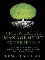 The Wealth Management Experience: The Peace of Mind That Comes When Your Financial Roots Are Strong