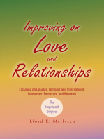 Improving on Love and Relationships: Focusing on Couples, National and International Intimacies, Fantasies, and Realities