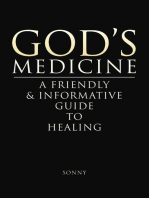 God's Medicine: A Friendly & Informative Guide to Healing