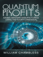 Quantum Profits: Saving Western Manufacturing Using the Fourth Dimension