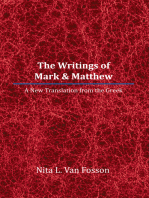 The Writings of Mark & Matthew: A New Translation from the Greek