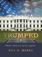 Trumped: The Silent Voters Speak