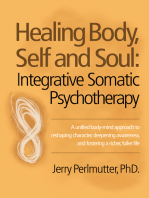 Healing Body, Self and Soul: Integrative Somatic Psychotherapy