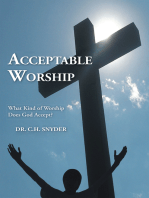 Acceptable Worship: What Kind of Worship Does God Accept?