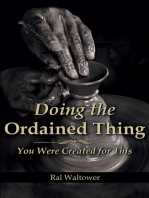 Doing the Ordained Thing: You Were Created for This