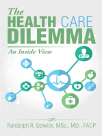 The Health Care Dilemma: An Inside View