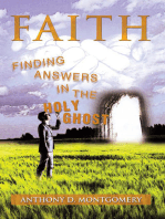 Faith: Finding Answers in the Holy Ghost