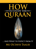 How to Study the Quraan: ... and What to Expect from It