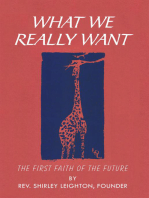 What We Really Want: The First Faith of the Future