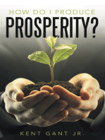 How Do I Produce Prosperity?