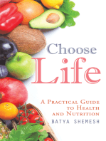 Choose Life: A Practical Guide to Health and Nutrition