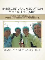 Intercultural Mediation in Healthcare:: From the Professional Medical Interpreters’ Perspective.