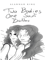 Two Bodies One Soul: Brothers