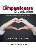 The Compassionate Organization: And the People Who Love to Work for Them.