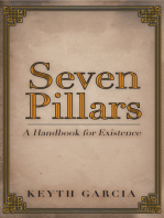 Seven Pillars: A Handbook for Existence