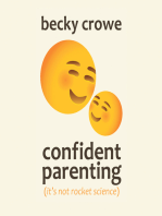 Confident Parenting: It’S Not Rocket Science