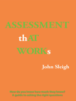 Assessment That Works: How Do You Know How Much They Know? a Guide to Asking the Right Questions