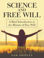 Science and Free Will: A Brief Introduction to the Illusion of Free Will