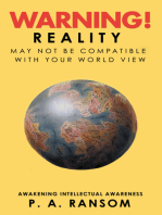 Warning!: Reality May Not Be Compatible with Your Worldview