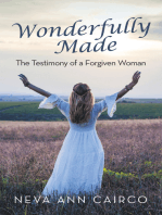 Wonderfully Made: The Testimony of a Forgiven Woman